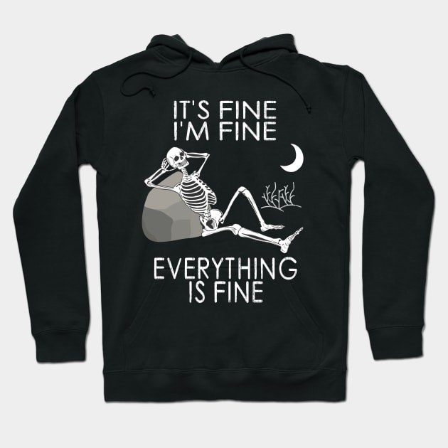 It's Fine, I'm Fine, Everything is Fine Hoodie by Blended Designs